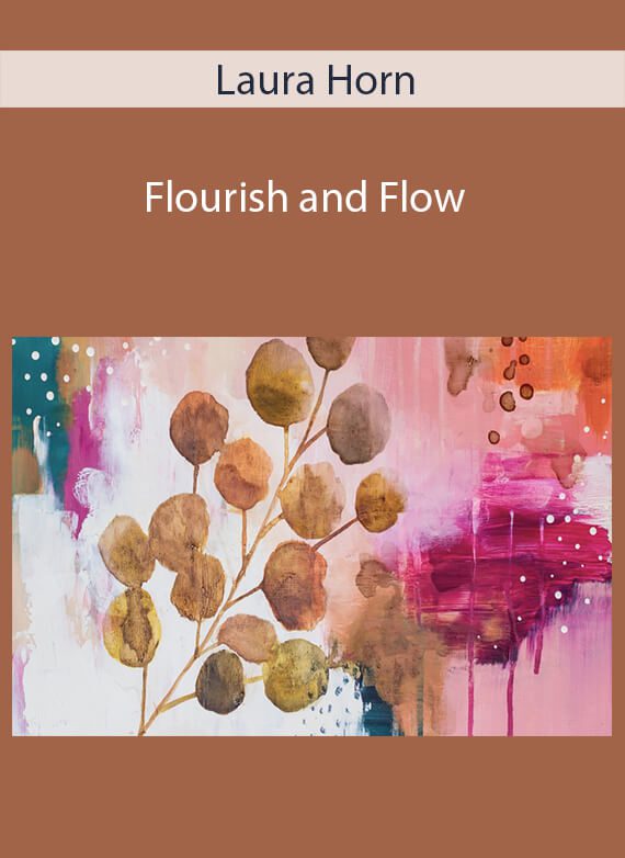 Laura Horn - Flourish and Flow