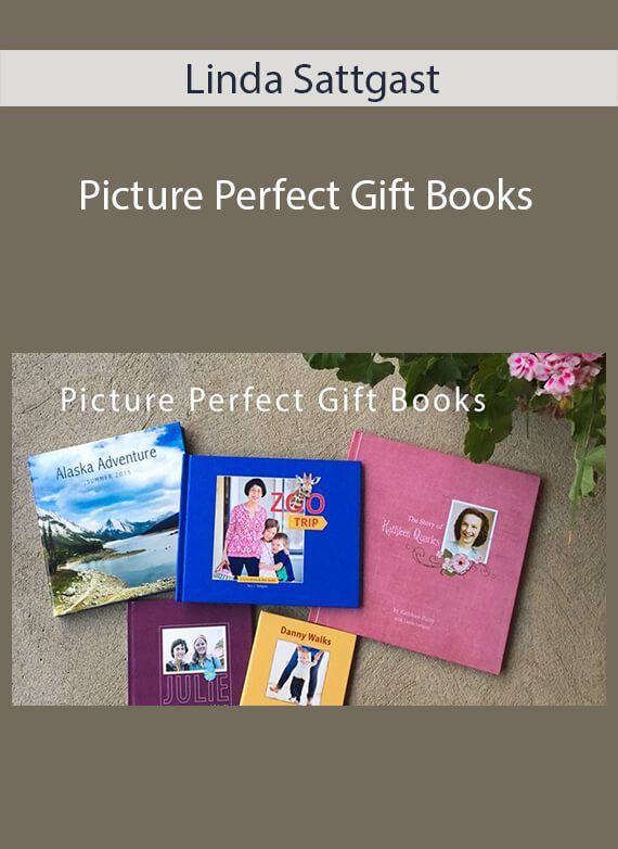 Linda Sattgast - Picture Perfect Gift Books