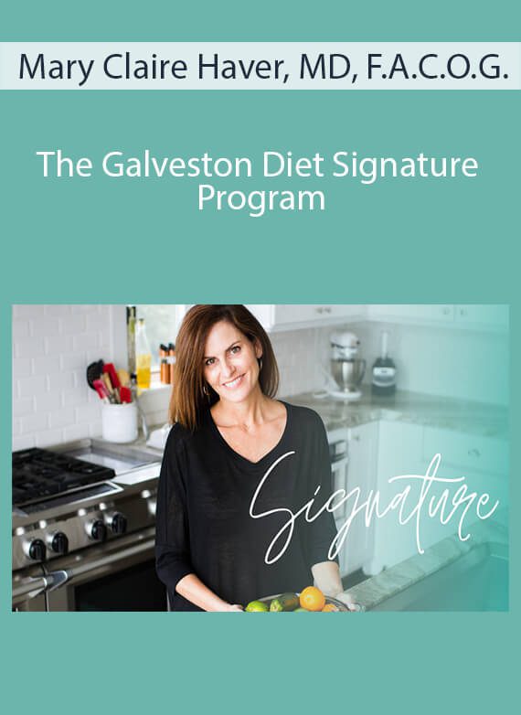 Mary Claire Haver, MD, F.A.C.O.G. - The Galveston Diet Signature Program