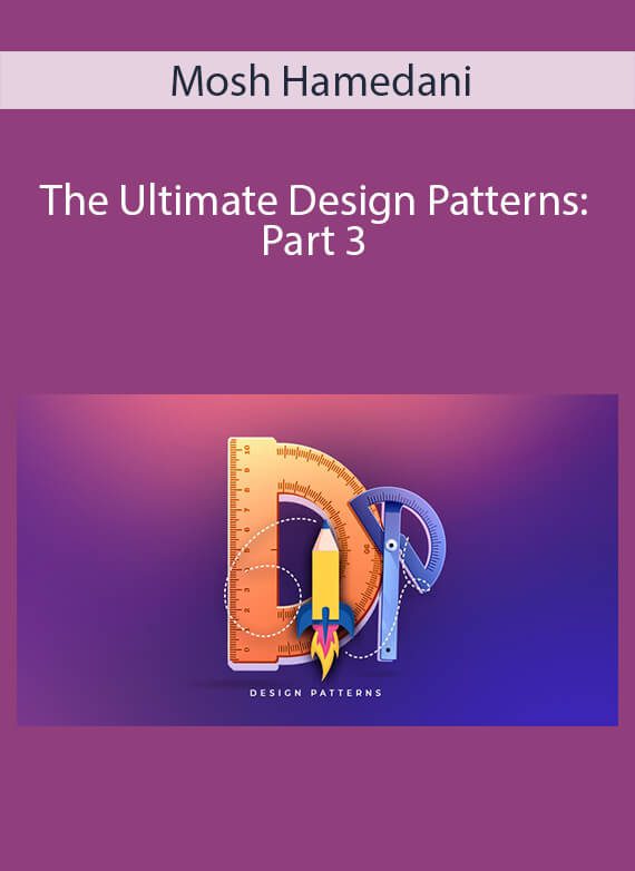 Mosh Hamedani - The Ultimate Design Patterns Part 3