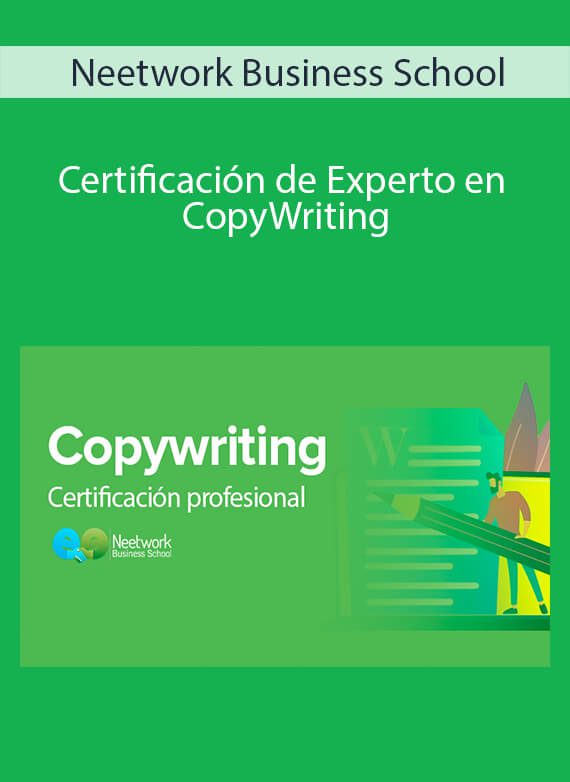 Neetwork Business School - Certificación de Experto en CopyWriting