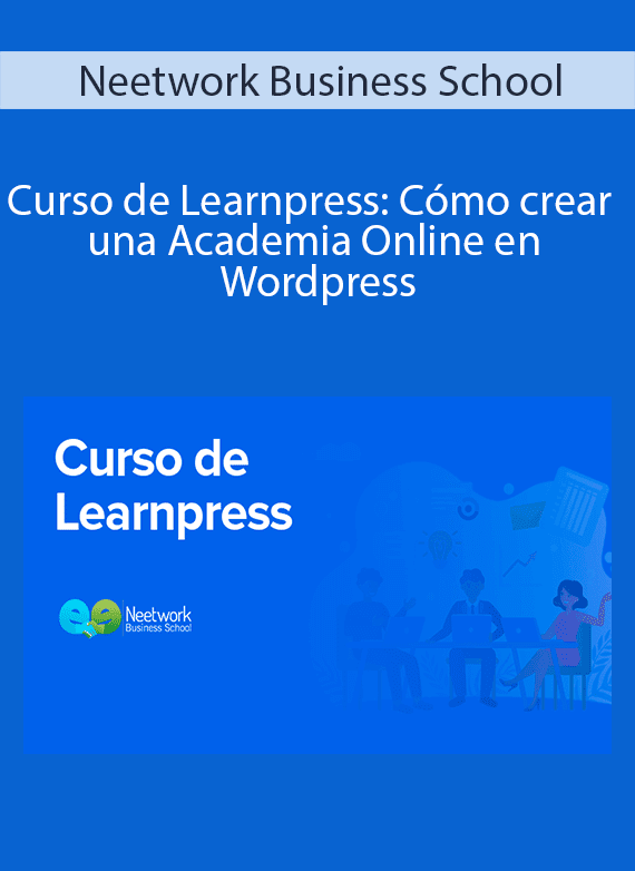Neetwork Business School - Curso de Learnpress Cómo crear una Academia Online en Wordpress