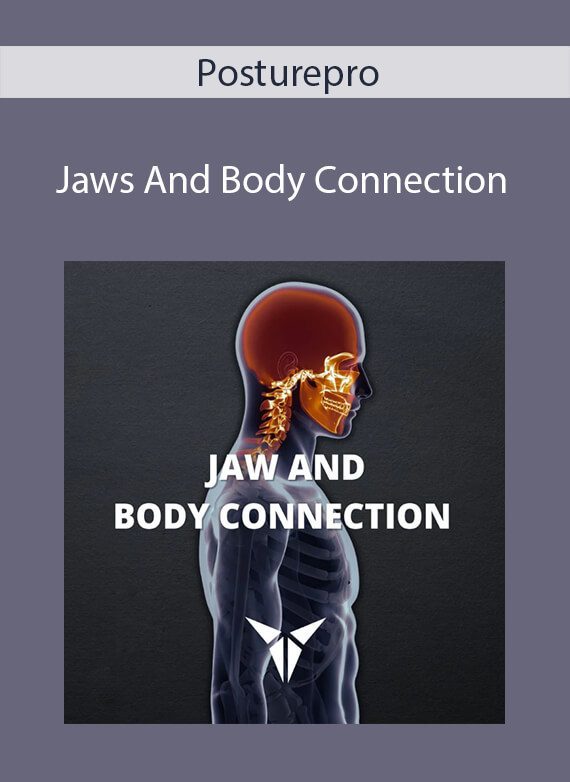 Posturepro - Jaws And Body Connection