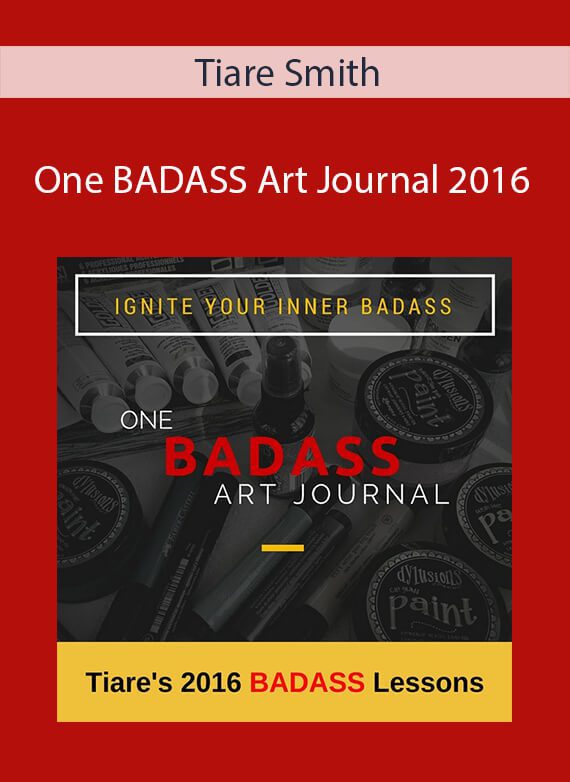 Tiare Smith - One BADASS Art Journal 2016