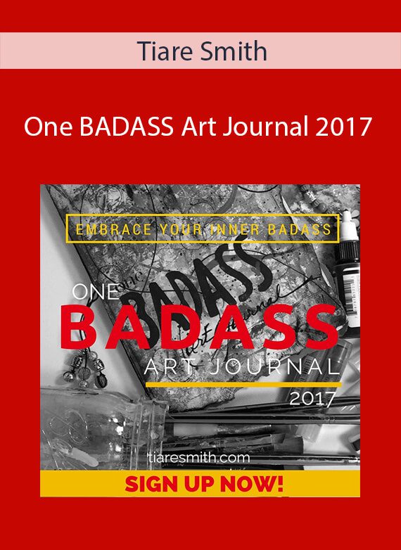 Tiare Smith - One BADASS Art Journal 2017