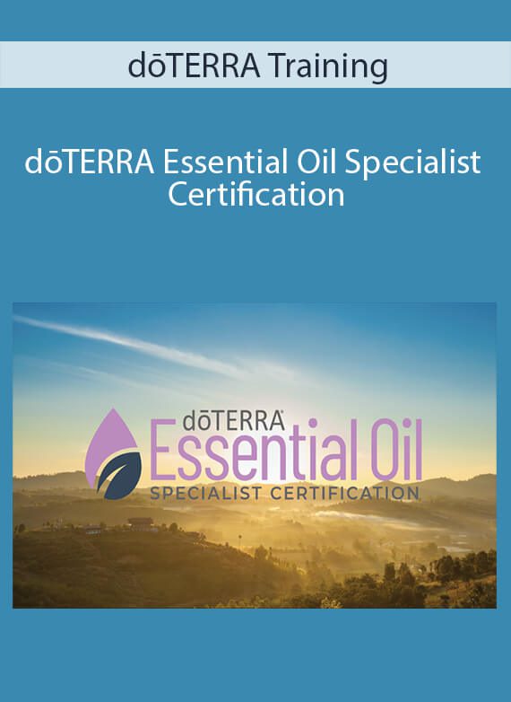 dōTERRA Training - dōTERRA Essential Oil Specialist Certification