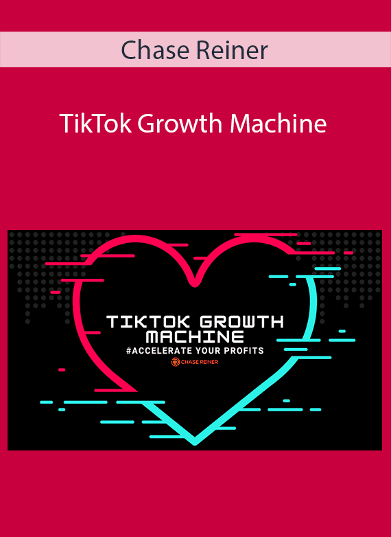 Chase Reiner - TikTok Growth Machine