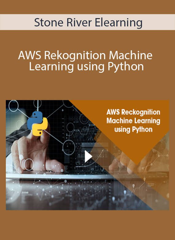 Stone River Elearning - AWS Rekognition Machine Learning using Python
