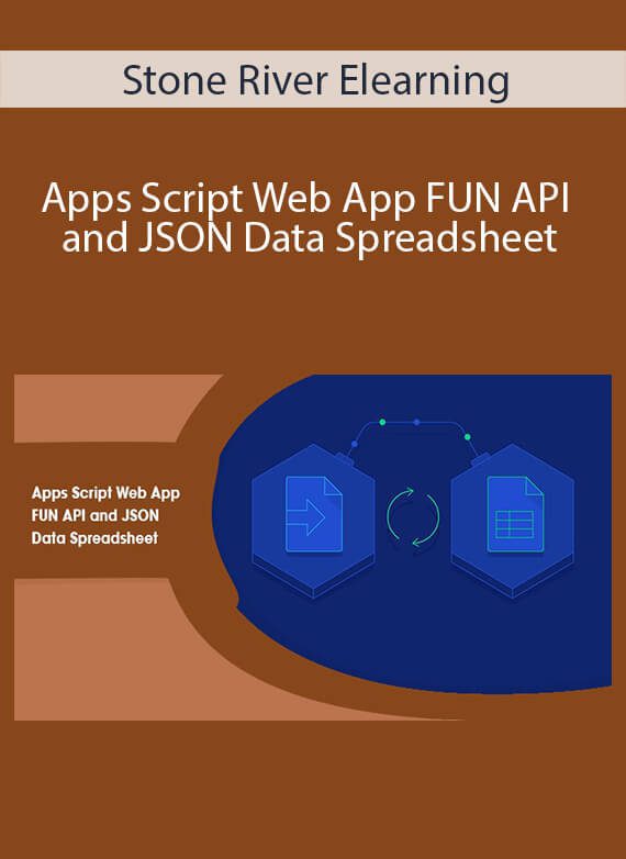 Stone River Elearning - Apps Script Web App FUN API and JSON Data Spreadsheet