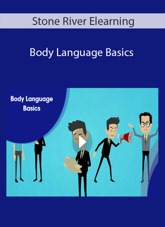 Stone River Elearning - Body Language Basics
