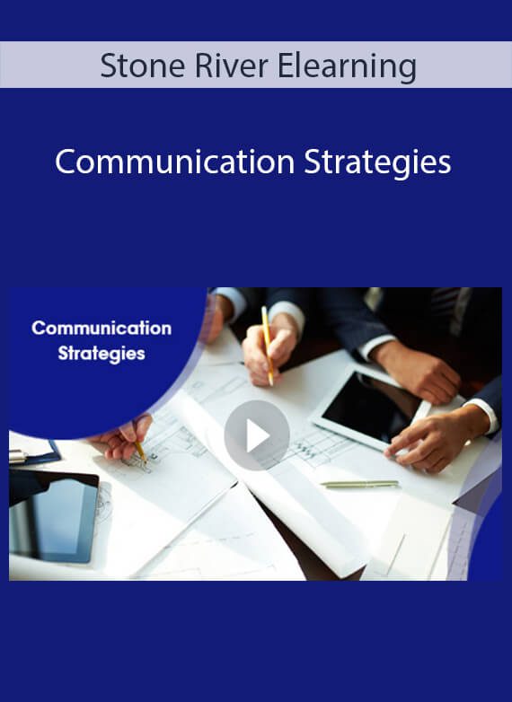 Stone River Elearning - Communication Strategies