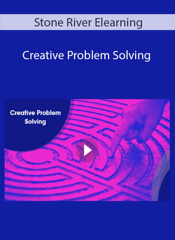Stone River Elearning - Creative Problem Solving