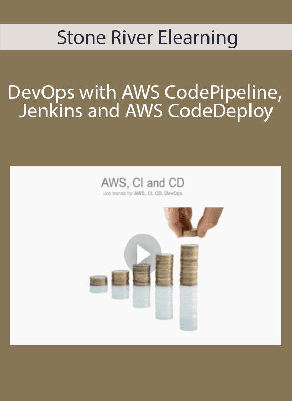 Stone River Elearning - DevOps with AWS CodePipeline, Jenkins and AWS CodeDeploy