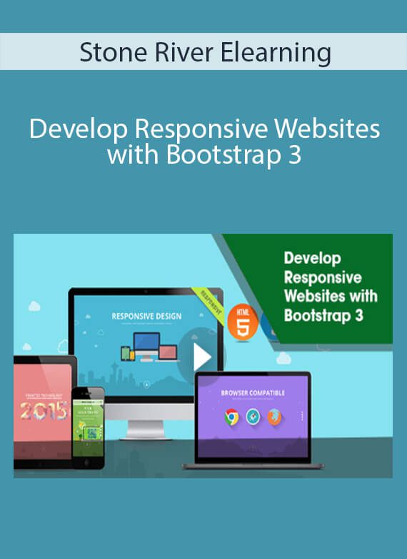 Stone River Elearning - Develop Responsive Websites with Bootstrap 3