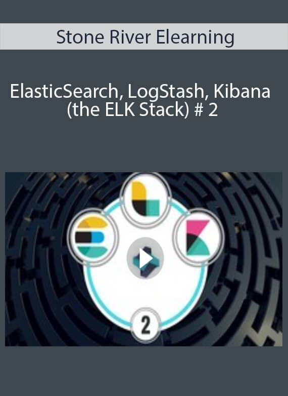 Stone River Elearning - ElasticSearch, LogStash, Kibana (the ELK Stack) # 2