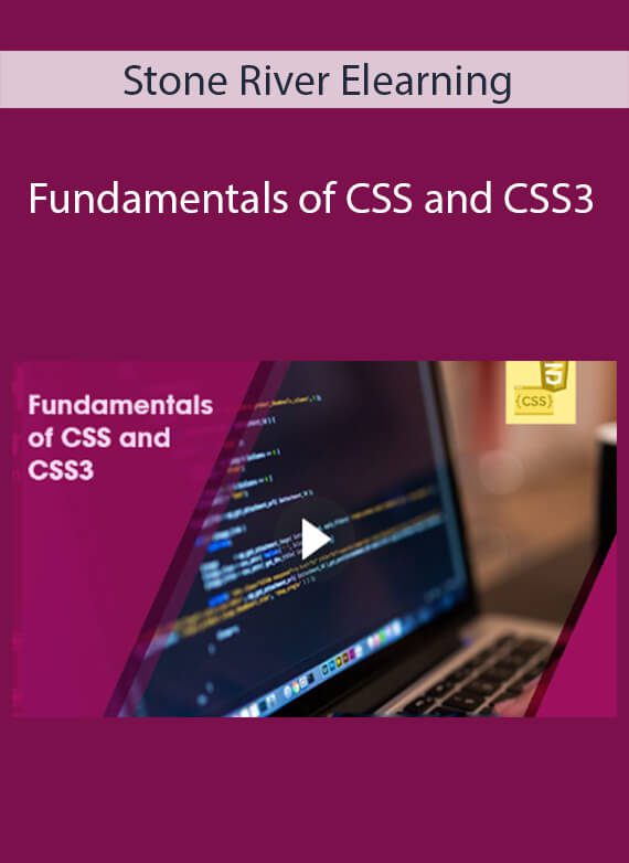 Stone River Elearning - Fundamentals of CSS and CSS3