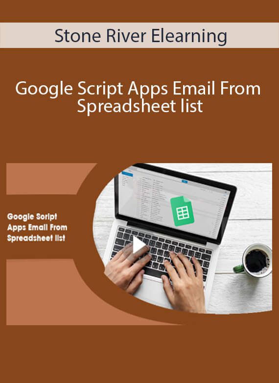 Stone River Elearning - Google Script Apps Email From Spreadsheet list