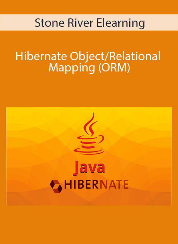 Stone River Elearning - Hibernate Object Relational Mapping (ORM)