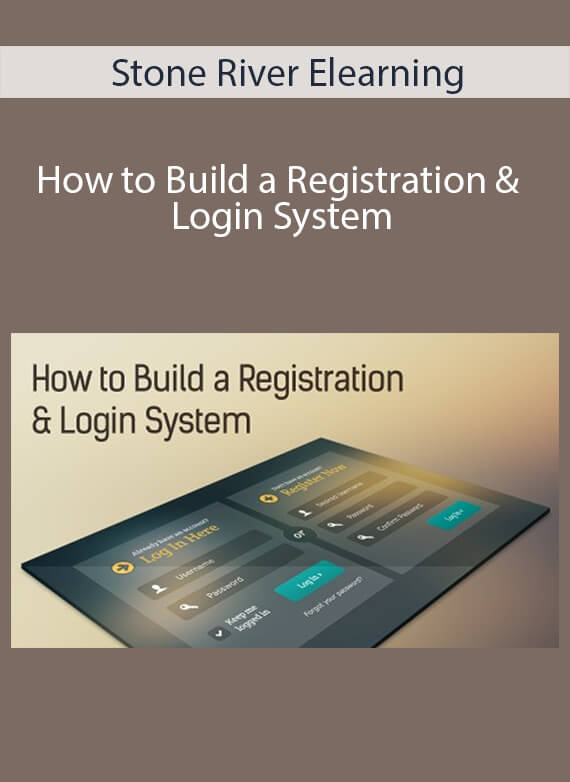 Stone River Elearning - How to Build a Registration & Login System