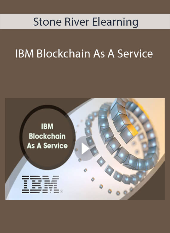 Stone River Elearning - IBM Blockchain As A Service