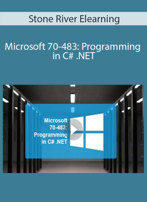 Stone River Elearning - Microsoft 70-483 Programming in C# .NET