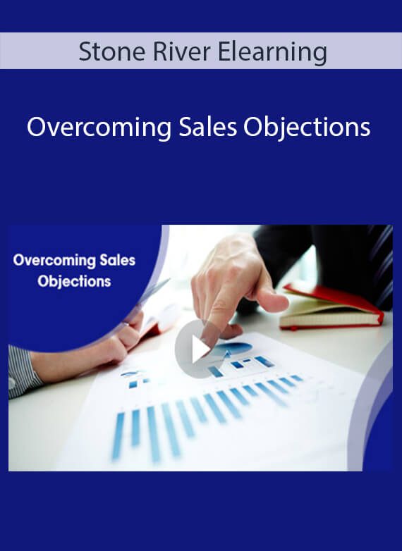 Stone River Elearning - Overcoming Sales Objections