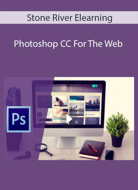 Stone River Elearning - Photoshop CC For The Web