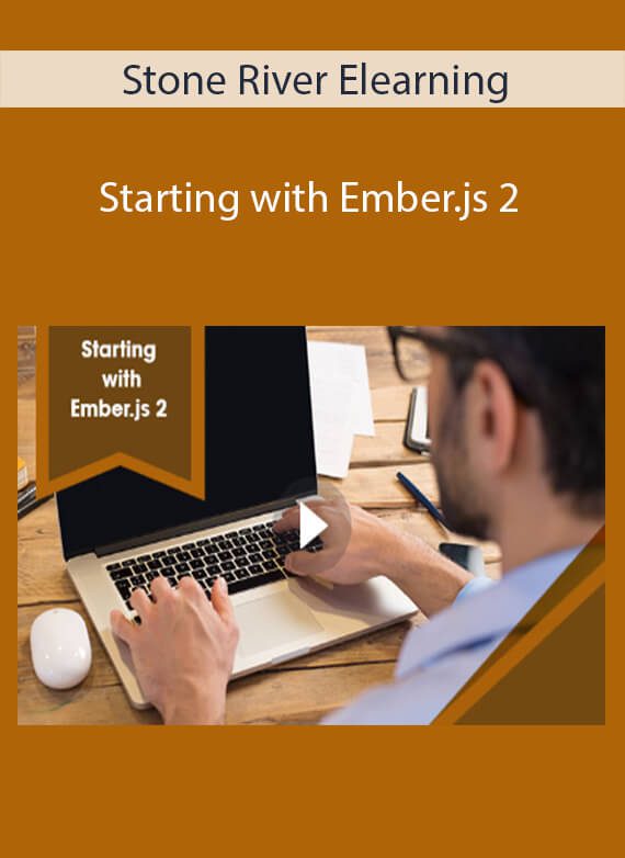 Stone River Elearning - Starting with Ember.js 2