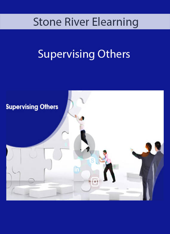 Stone River Elearning - Supervising Others