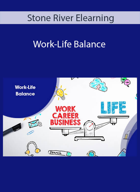 Stone River Elearning - Work-Life Balance