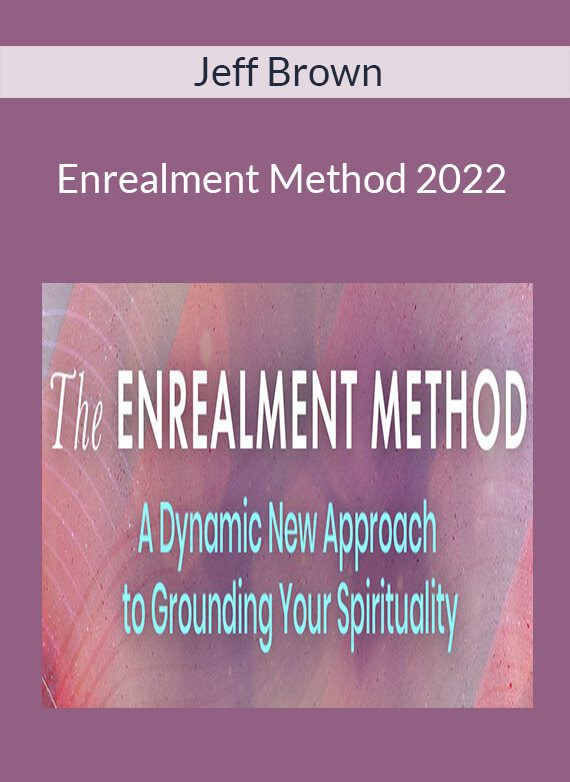 Jeff Brown - Enrealment Method 2022