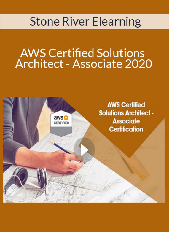 Stone River Elearning - AWS Certified Solutions Architect - Associate 2020