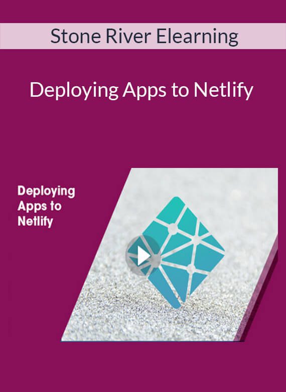 Stone River Elearning - Deploying Apps to Netlify