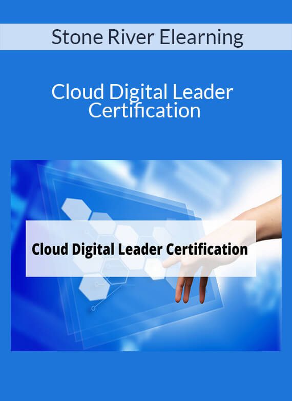 Stone River Elearning - Cloud Digital Leader Certification