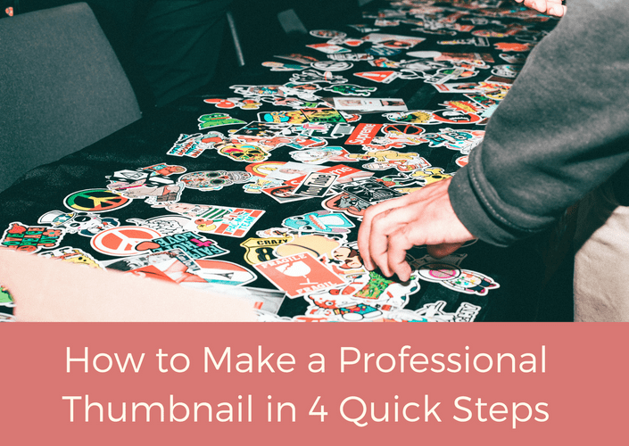 How to Make a Professional Thumbnail in 4 Quick Steps