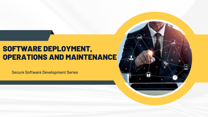 Software Deployment, Operations and Maintenance