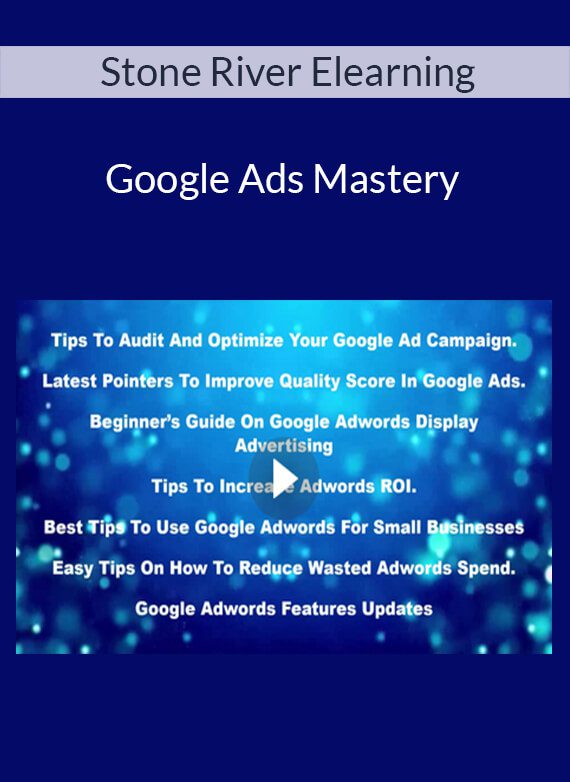 Stone River Elearning - Google Ads Mastery