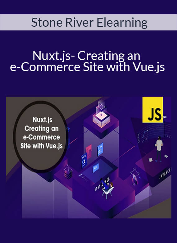 Stone River Elearning - Nuxt.js- Creating an e-Commerce Site with Vue