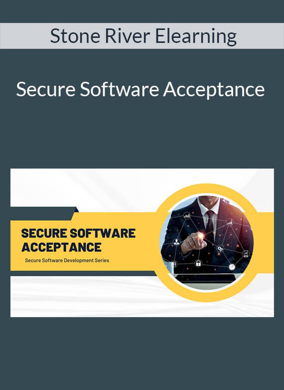 Stone River Elearning - Secure Software Acceptance